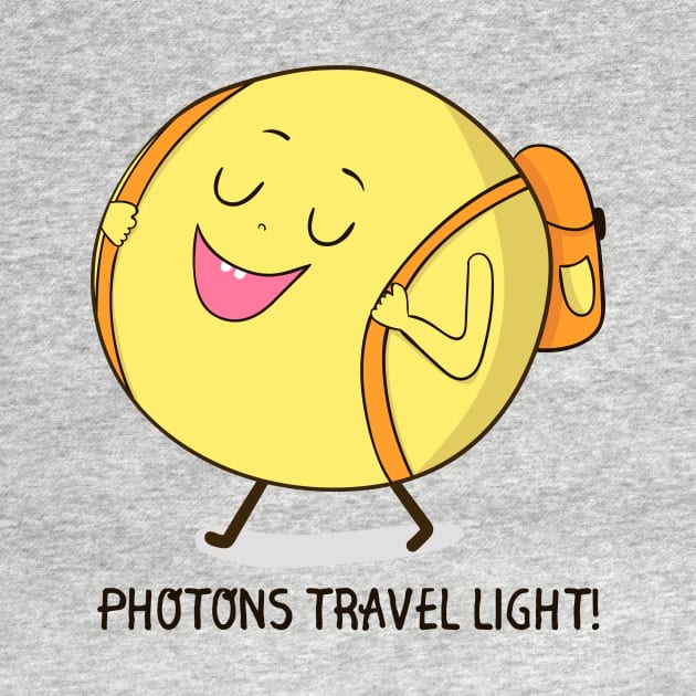 Photons Travel Light, Funny Physics Science by Dreamy Panda Designs